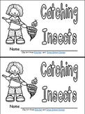 Catching Insects- Leveled Reader- Level C Kindergarten Spr