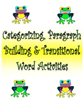 Preview of Categorizing, Paragraph Building and Transitional Word Activities