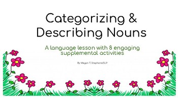 Preview of Categorizing and Describing Nouns: A Language Lesson with 8 Engaging Activities