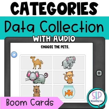 Preview of Speech Therapy Data Collection  l  Category Boom Cards with Audio