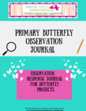 Caterpillar Butterfly Observation Journal- Distance Learni