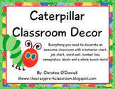 Caterpillar Classroom Decor: boards, behavior, jobs, numbe