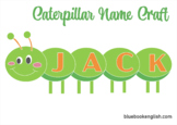 Caterpillar Name Craft Back to School No Prep Class displa
