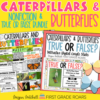 Preview of Caterpillars & Butterflies Nonfiction Unit and True or False Activity Bundle