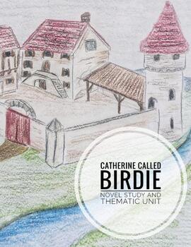 Preview of Catherine Called Birdie Novel Study and Thematic Unit