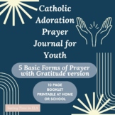 Catholic Adoration Journal Printable for Middle School Youth/Gratitude Reflect