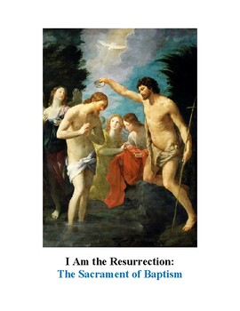 Preview of Catholic Baptism Student Workbook: I Am the Resurrection