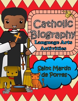 Preview of Catholic Biography Language Arts Activities - Saint Martin de Porres