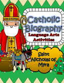 Catholic Biography Language Arts Activities - Saint Nichol