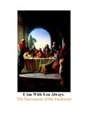 Catholic Eucharist Student Workbook: I Am With You Always