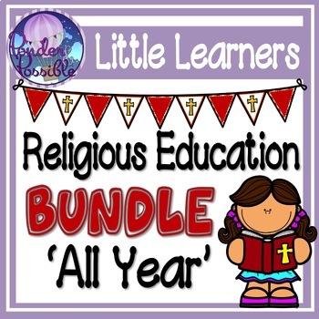 Preview of Catholic Religious Education 'All Year' Bundle (Little Learners)