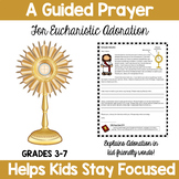 Catholic Kids- Guided Prayer Reflection for Adoration