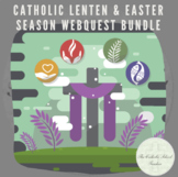 Catholic Lenten & Easter Season WebQuest Bundle