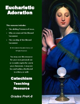 Preview of Catholic Lesson Plan: Adoration of the Eucharist (PreK-8)