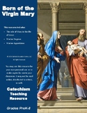 Catholic Lesson: The Creed - Born of the Virgin Mary (PreK-8)