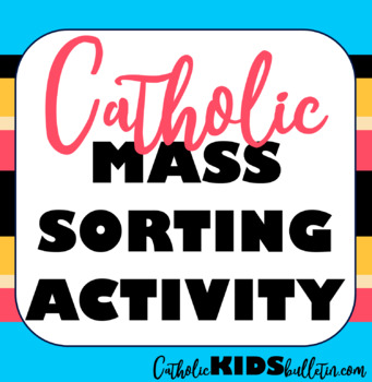 Preview of Catholic Mass Sorting Cards: Lessons and Activity to Teach Mass