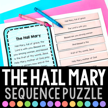 Catholic Religion Sequence Puzzle The Hail Mary by Miss B s Class