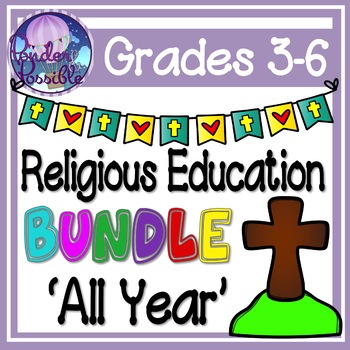 Preview of Catholic Religious Education 'All Year' Bundle - Grades 3-6