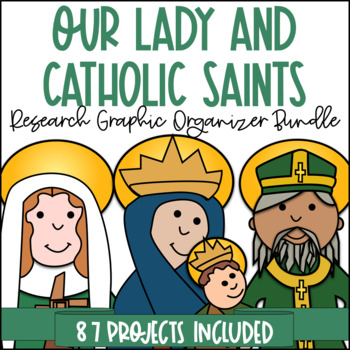 Preview of Catholic Saint and Our Lady Graphic Organizer BUNDLE | Set of 87