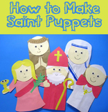Catholic Saints Paper Bag Puppets: A How-to Booklet with T