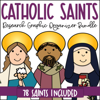 Preview of Catholic Saints Research Graphic Organizers | Set of 78 Biography Projects