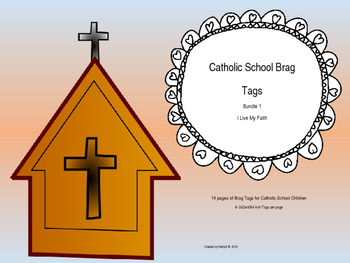 Preview of Catholic School Brag Tags  Bundle 1  I Live My Faith