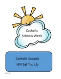 Catholic School Week "Catholic Schools Will Lift You Up"