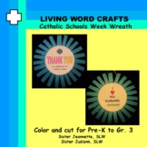 Catholic Schools Week 3D Wreath for Pre-K to Gr. 3 * SOLD 160