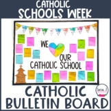 Catholic Schools Week Bulletin Board