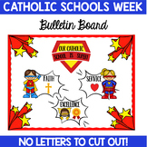 Catholic Schools Week Bulletin Board, Door Decor: Our Cath