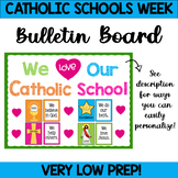 Catholic Schools Week Bulletin Board, Door Decor : We Love