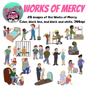 Preview of Catholic Corporal And Spiritual Works Of Mercy Clip Art Grades K,1,2,3