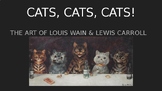 Cats, Cats, Cats! The Art and Life of Louis Wain