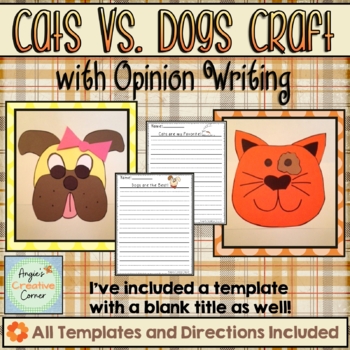 Preview of Cats Vs. Dogs Craft with Opinion Writing