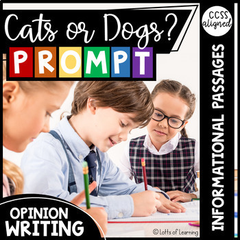 Preview of Cats or Dogs Opinion Writing Prompt with Paired Passages - Graphic Organizer