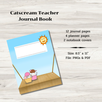 Preview of CatsCream Teacher Journal Book | 2 Covers, 4 Planner Pages, and 12 Journal Pages
