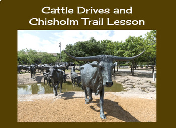 Preview of Cattle Drives and Chisholm Trail Lesson