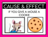 Cause & Effect- If You Give A Mouse A Cookie-google slides