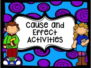 Cause and Effect Activities by Katie Lea | Teachers Pay Teachers