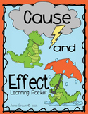 Cause and Effect Learning Activity Packet