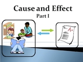 Cause and Effect Part I:  Interactive PowerPoint Presentation