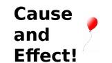 Cause and Effect Slides