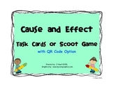 Cause and Effect Task Cards or Scoot Game with QR Code Option