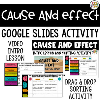 Preview of Cause and Effect Video Intro Lesson PLUS Interactive Sorts for Google Slides™