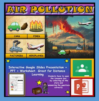 Preview of Causes of Air Pollution: Interactive Google Slides + PPT + Worksheet