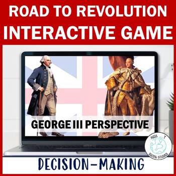 Preview of Causes of American Revolution Interactive digital game: King George perspective