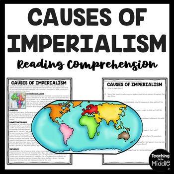 Preview of Causes of Imperialism Reading Comprehension Worksheet