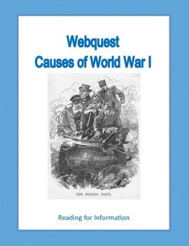 Preview of Causes of World War 1,WW1, WWI Webquest