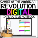 Causes of the American Revolution Digital Interactive Notebook