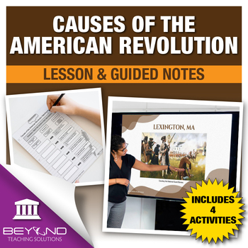 Preview of Causes of the American Revolution Digital Lesson and Guided Notes